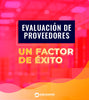 Evaluación de proveedores. Un factor de éxito para tu negocio de personalización.